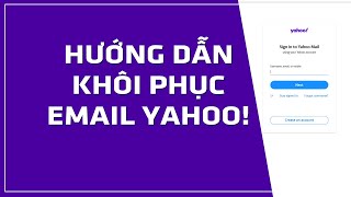 Cách Lấy Lại Yahoo Khi Mất Số Điện Thoại, Quên Mật Khẩu Yahoo Phải Làm Gì